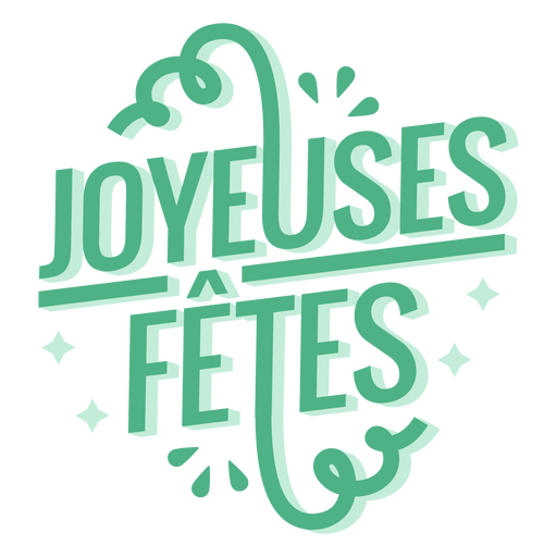 Green lettering that says joyeuses a fetes PNG Design