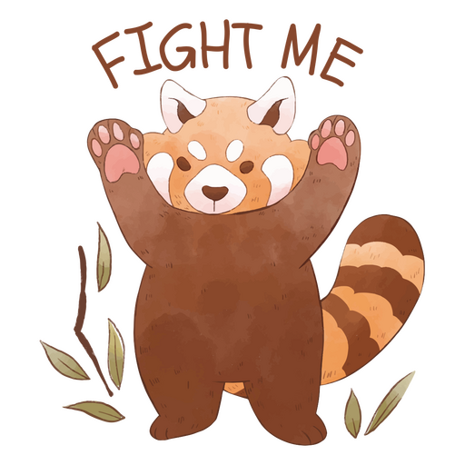 Cartoon red panda with the words fight me PNG Design