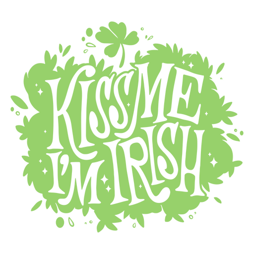 Kiss me i'm irish PNG Design