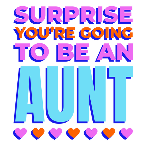 Überraschen Sie, dass Sie Tante werden PNG-Design