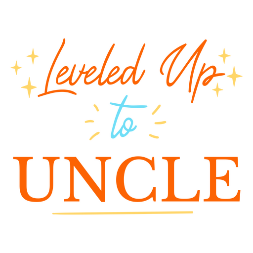 The words level up to uncle PNG Design