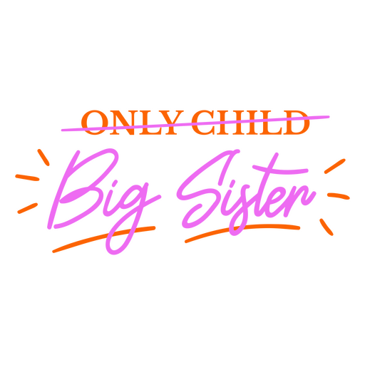 Only child big sister PNG Design