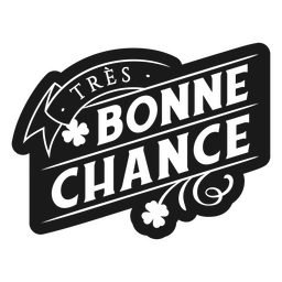 Tres Bonne Chance Logo PNG & SVG Design For T-Shirts