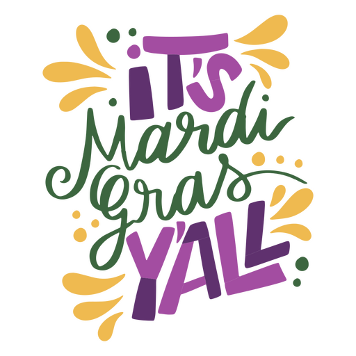 It's mardi gras yall quote PNG Design