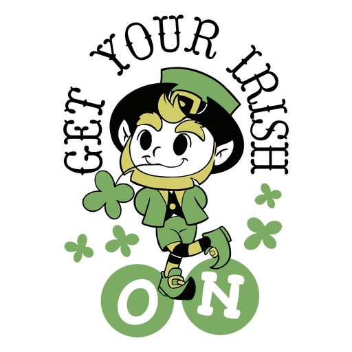 St patrick's day leprechaun get your irish on PNG Design