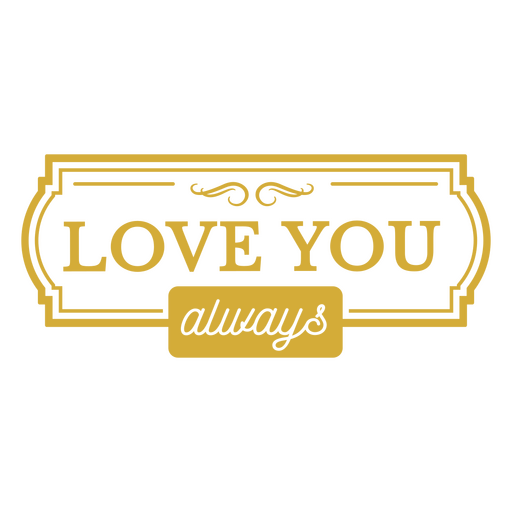 The love you always label PNG Design