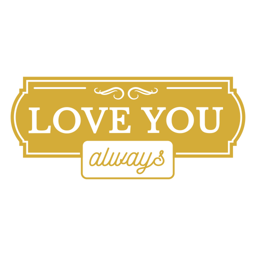 Love you always yellow label PNG Design