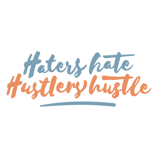 Die Worte Hasser hassen Hustler Hektik PNG-Design