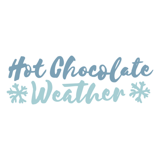 Hot chocolate weather winter lettering PNG Design