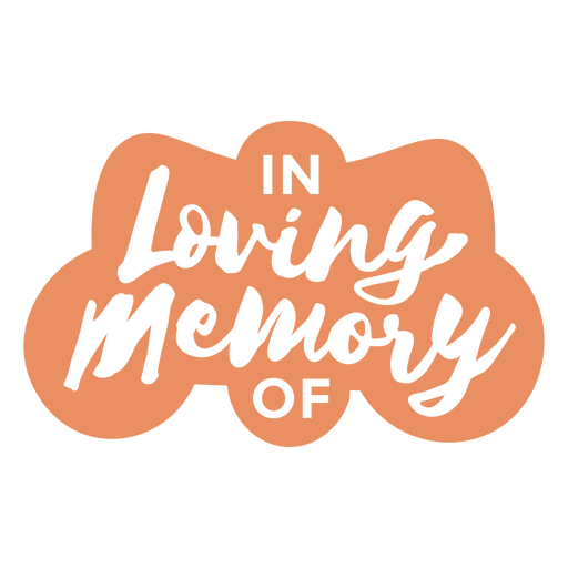 The words in loving memory of PNG Design