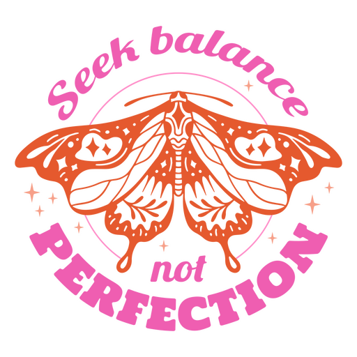 Busca el equilibrio, no la perfecci?n, mariposa naranja. Diseño PNG