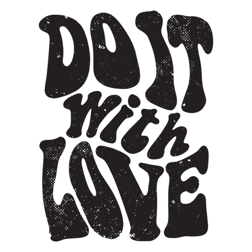 Mach es mit einfarbigem Zitat der Liebe PNG-Design
