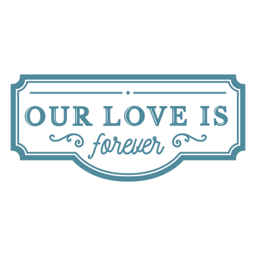Our love is forever blue PNG Design