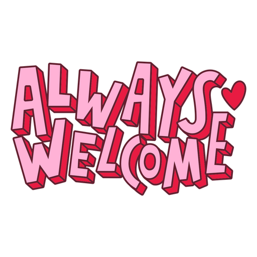 Always welcome lettering PNG Design