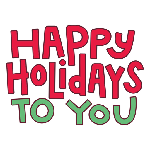 Happy holidays to you quote PNG Design