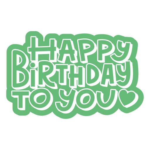 Feliz cumpleaños a ti en letras verdes. Diseño PNG