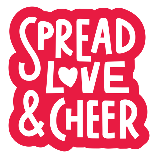 Red sticker with the words spread love and cheer PNG Design