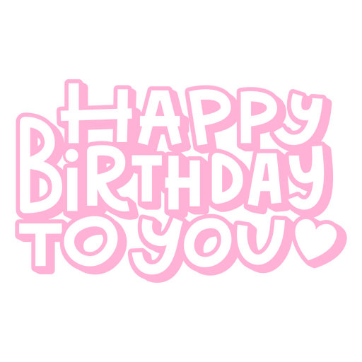 Happy birthday to you in pink lettering PNG Design