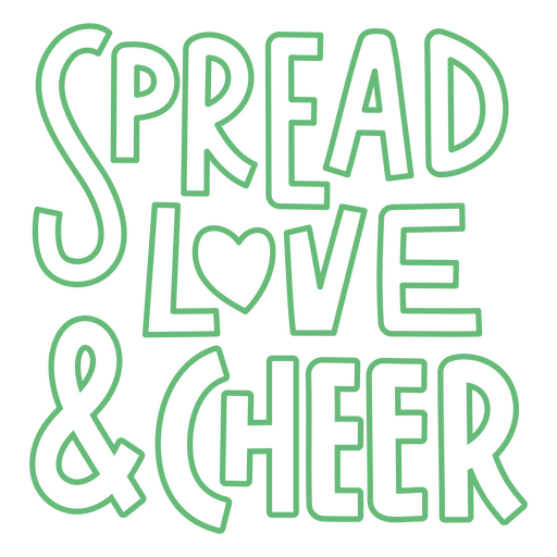 Spread love & cheer green quote PNG Design