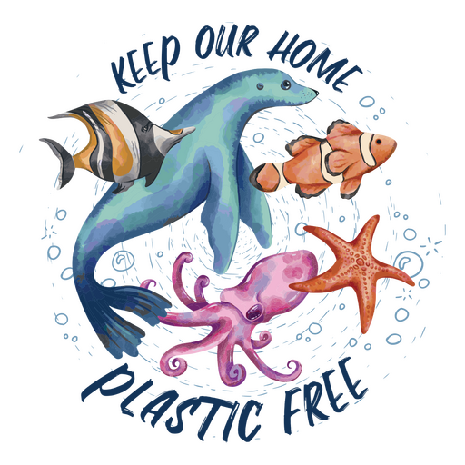 Keep our home plastic free sea animals PNG Design