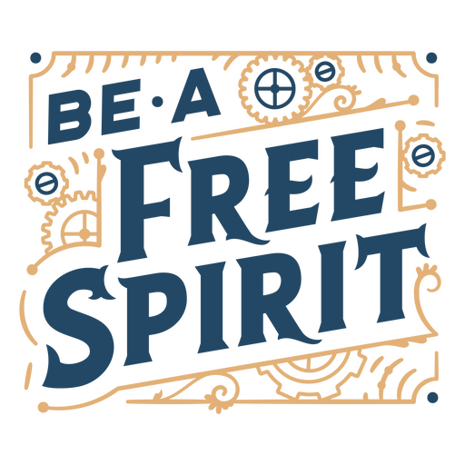 Be a free spirit vintage quote PNG Design