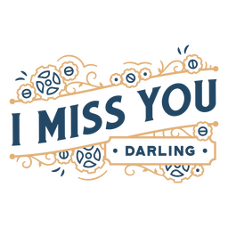 I Miss You Darling PNG & SVG Design For T-Shirts