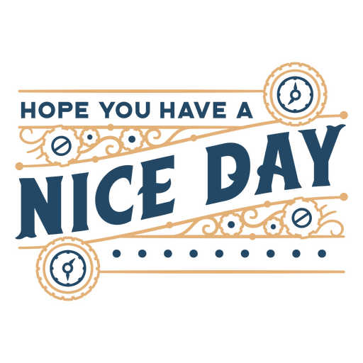 Hope you have a nice day stroke PNG Design
