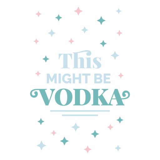 Das k?nnte Wodka sein PNG-Design