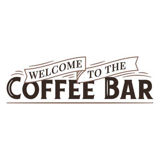Welcome to the coffee bar PNG Design