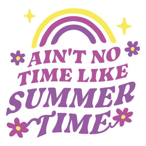 Es gibt keine Zeit wie die Sommerzeit PNG-Design