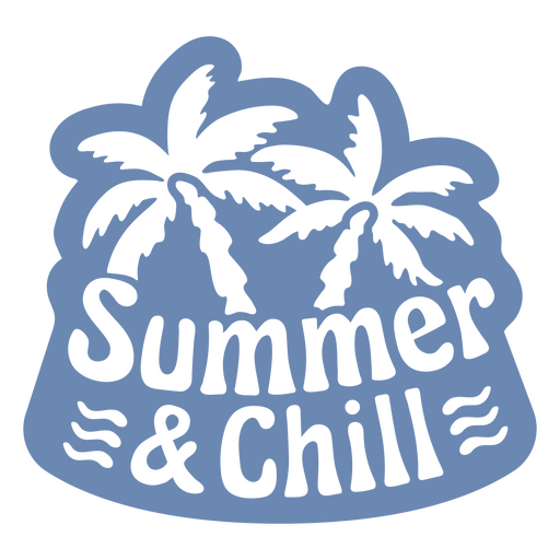 Blue sticker with palm trees and the words summer and chill PNG Design