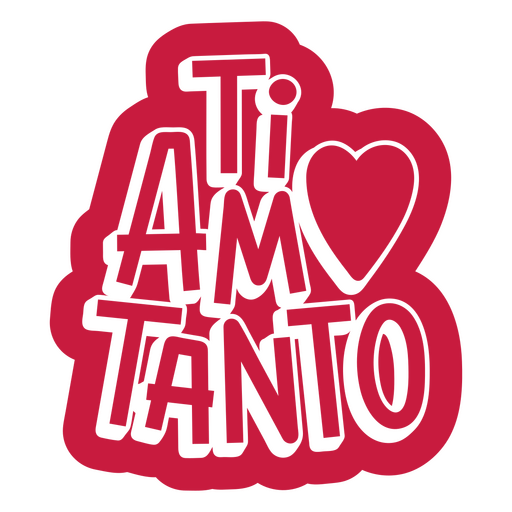 Pegatina "Te amo tanto" Diseño PNG