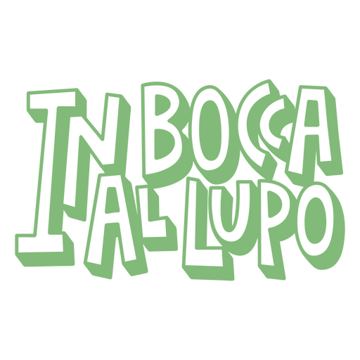 In bocca al lupo citação verde Desenho PNG