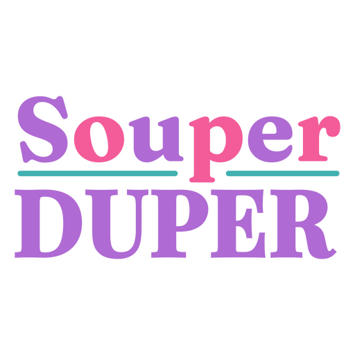 Trocadilho de sopa com logotipo Souper duper Desenho PNG