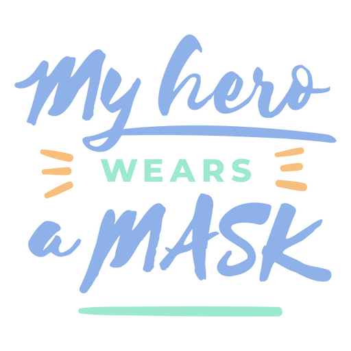 My hero wears a mask PNG Design