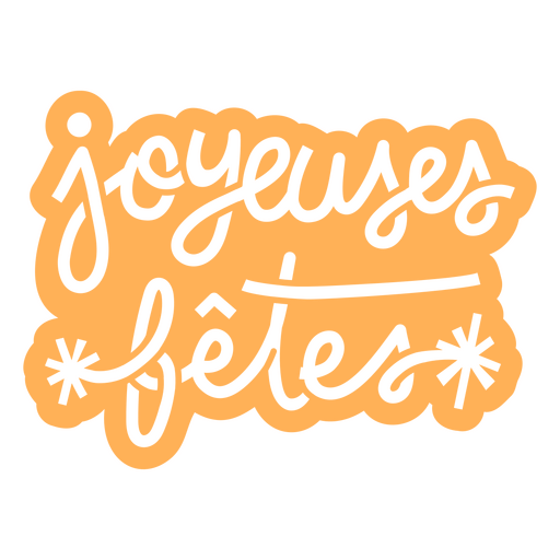 Sticker with the words joyeux fetes on it PNG Design