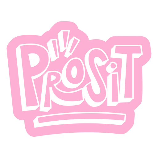 Pink sticker with the word prosit on it PNG Design