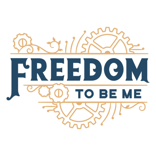 Die Freiheit, ich zu sein, Stempunk PNG-Design