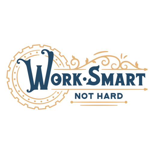 Work smart not hard quote PNG Design