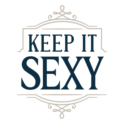 Keep it sexy logo PNG Design