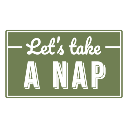 Let's take a nap PNG Design