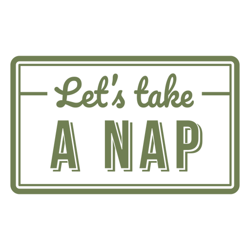 Let's take a nap PNG Design