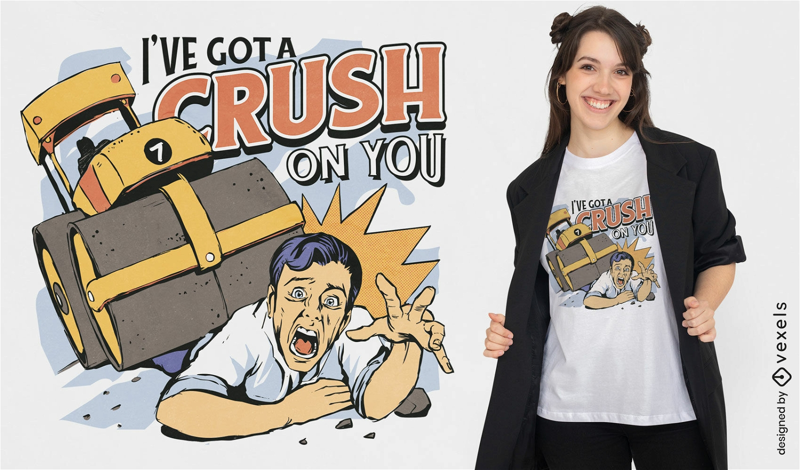 Steamroller crush on you quote t-shirt design