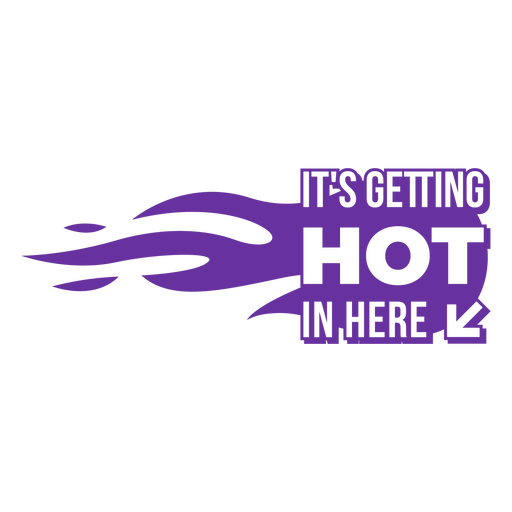 It's getting hot in here PNG Design