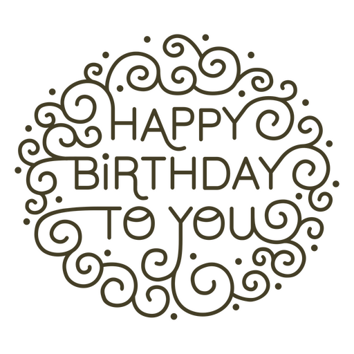 Happy birthday to you swirly quote PNG Design