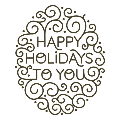 Happy holidays to you swirly quote PNG Design