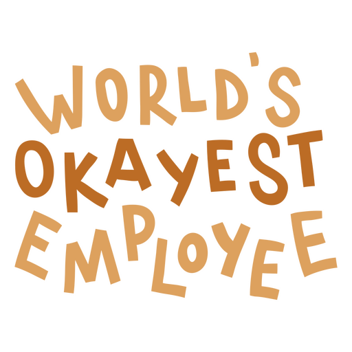 World's okayest employee PNG Design