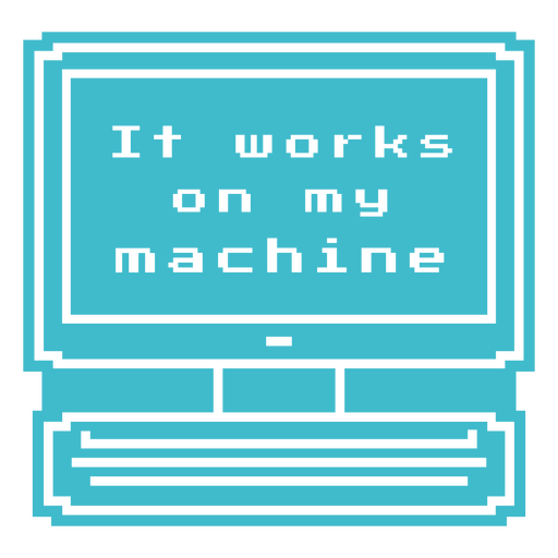 It works on my machine PNG Design