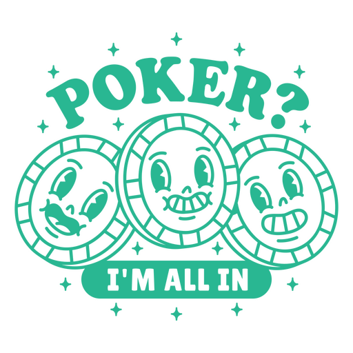 Poker chips cartoon 'i'm all in' PNG Design