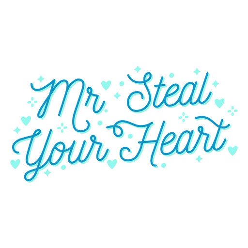 Mr steal your heart PNG Design